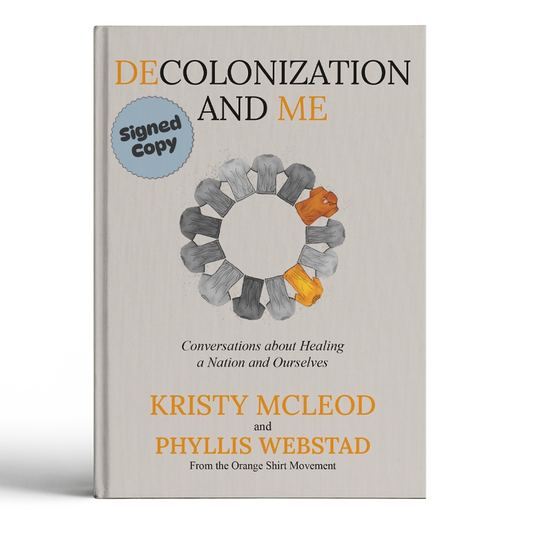 Decolonization and Me: Conversations about Healing a Nation and Ourselves