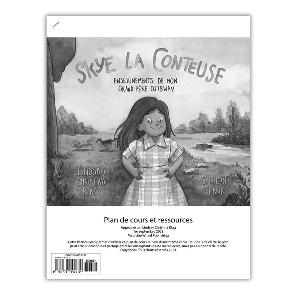 Skye la conteuse: Enseignements de mon grand-pere ojibway Plan de cours