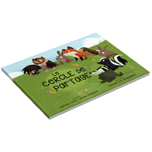 Photo of the cover of 'Le Cercle De Partage', this french canadian indigenous children's books, written By Theresa “Corky” Larsen-Jonasson, publisher Medicine Wheel Education