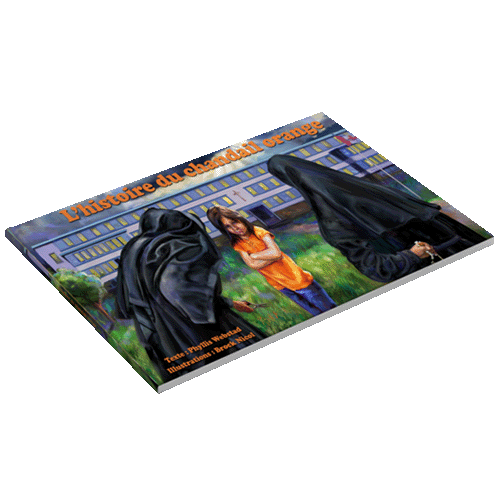 Photo of the cover of 'L’histoire Du Chandail Orange', this french canadian indigenous children's books, written By Phyllis Webstad, publisher Medicine Wheel Education