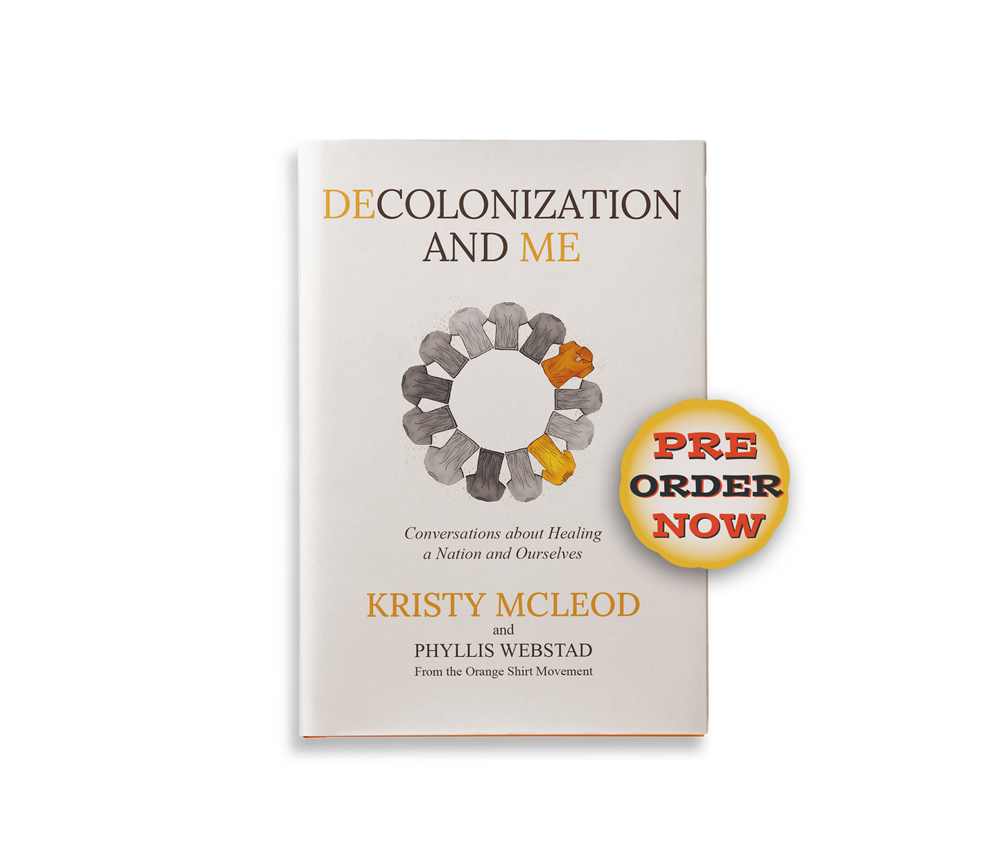 Decolonization and Me: Conversations about Healing a Nation and Ourselves