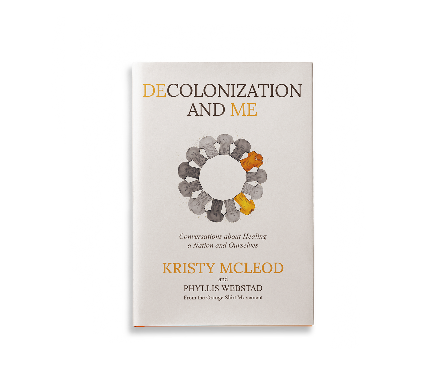 Decolonization and Me: Conversations about Healing a Nation and Ourselves