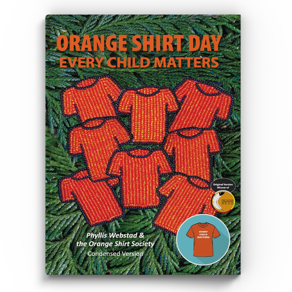 Orange Shirt Day: Every Child Matters: Condensed Version - Image 1