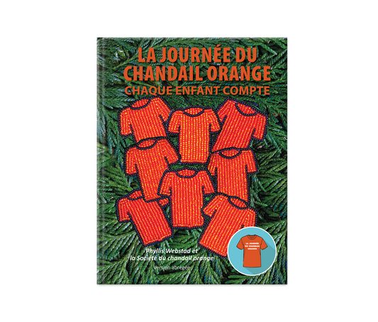 La journée du chandail orange : Chaque enfant compte (version abrégée)