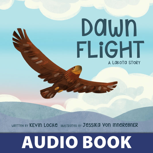 Dawn Flight: A Lakota Story Audiobook
