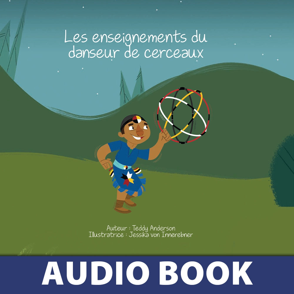 Les enseignements du danseur de cerceaux Audiobook