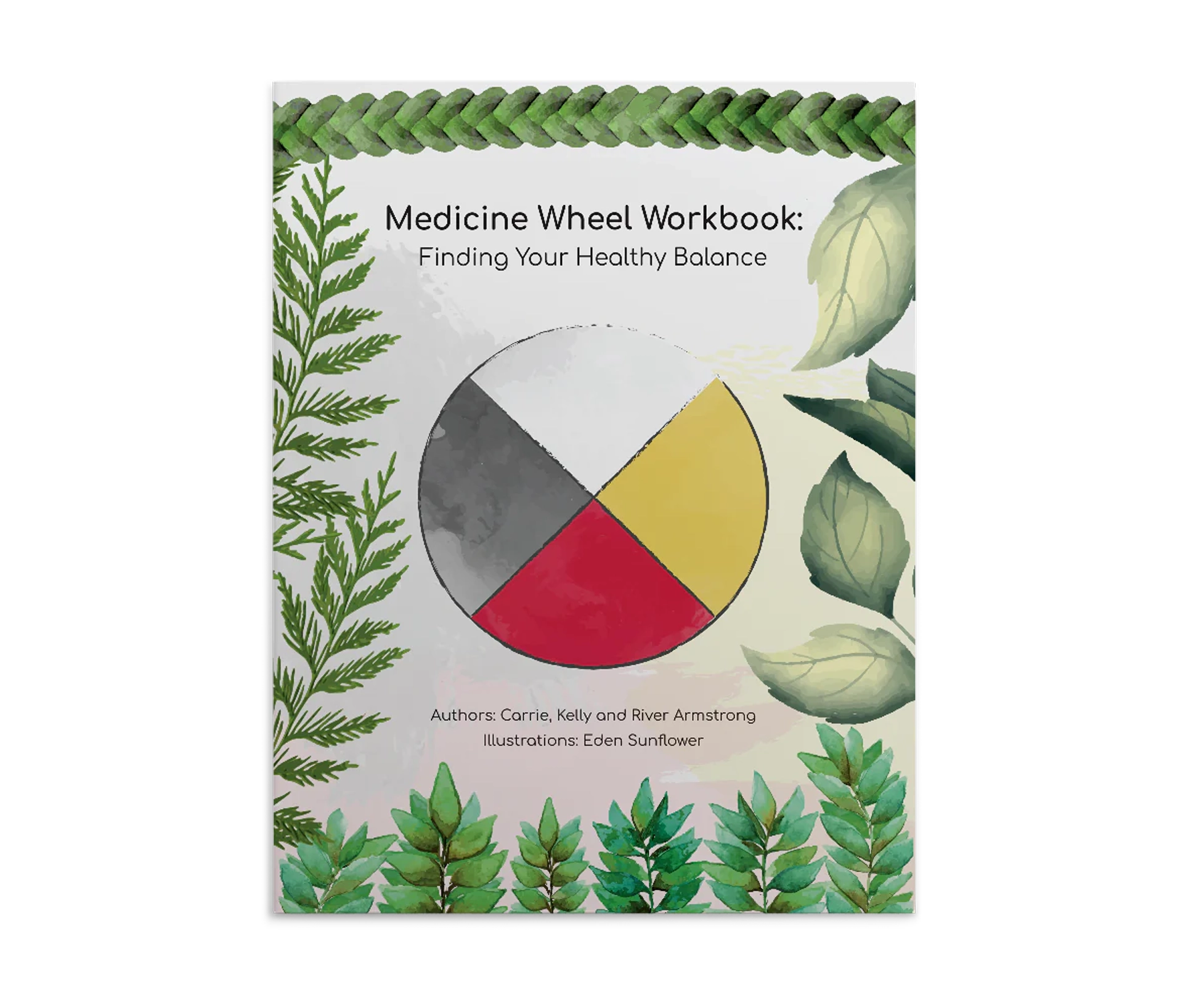Medicine Wheel Workbook: Finding Your Healthy Balance - Image 1