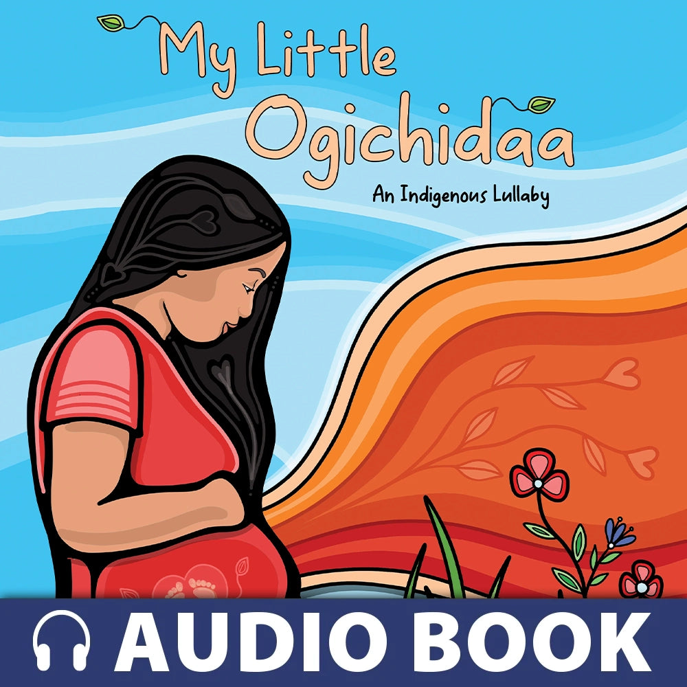 My Little Ogichidaa: An Indigenous Lullaby Audio Book - Image 1